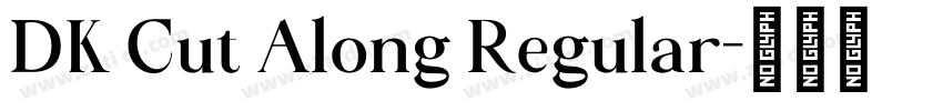 DK Cut Along Regular字体转换